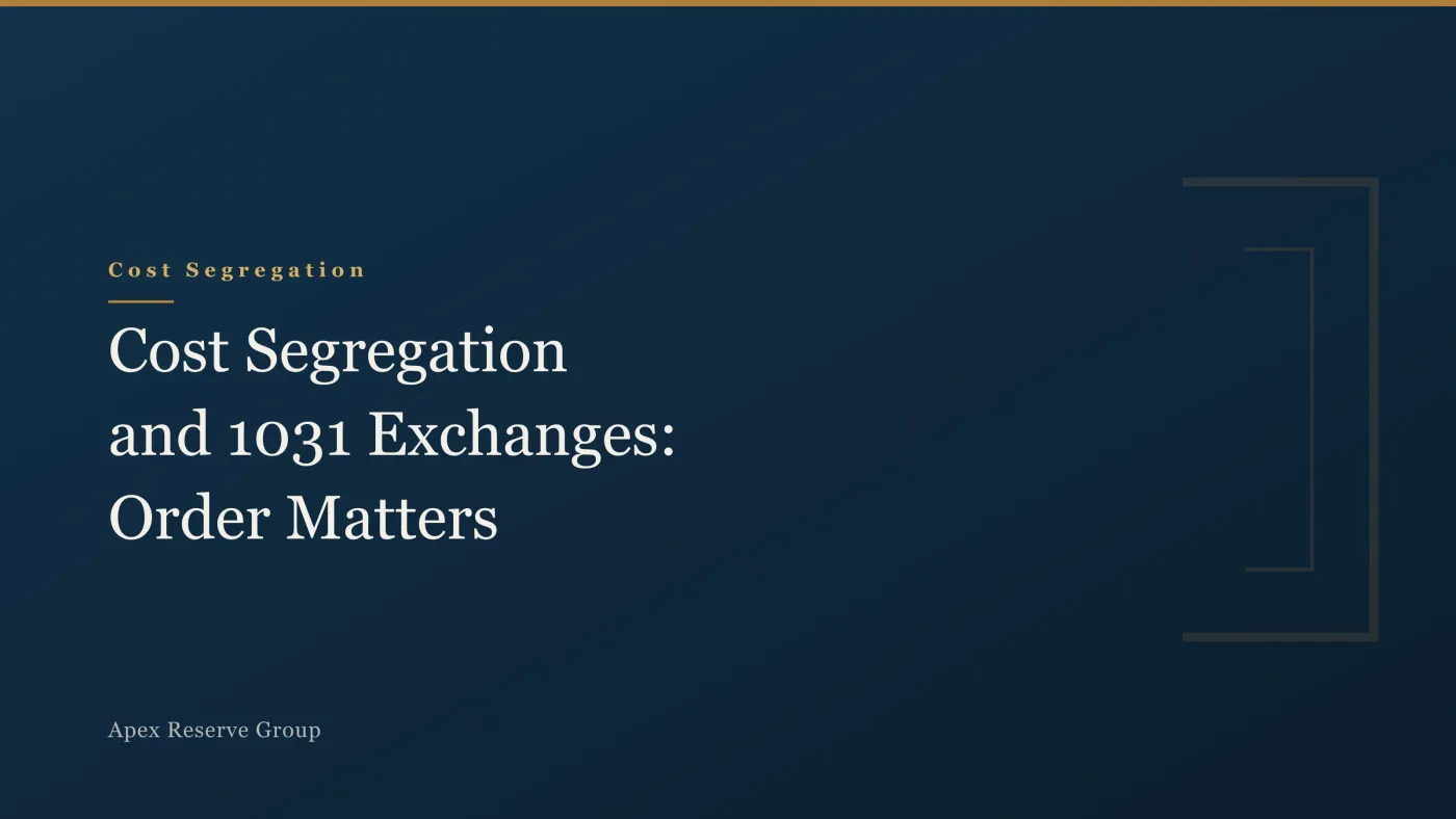 Cost Segregation and 1031 Exchanges: Order Matters