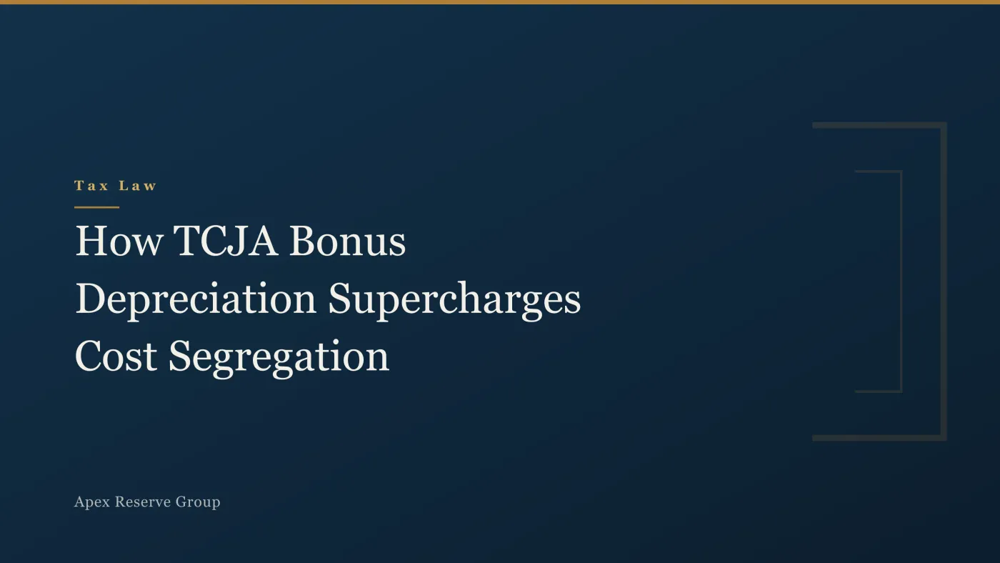 How TCJA Bonus Depreciation Supercharges Cost Segregation