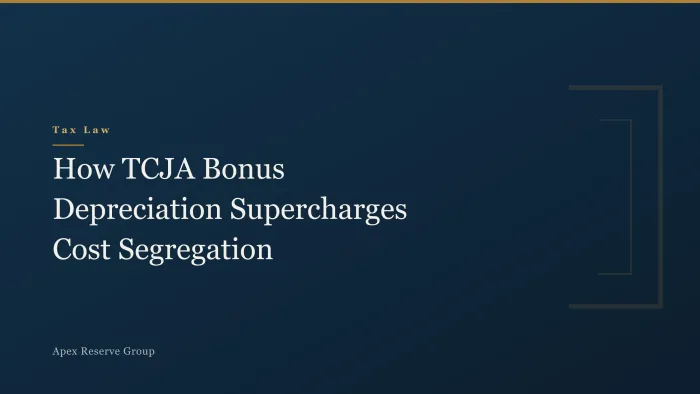How TCJA Bonus Depreciation Supercharges Cost Segregation