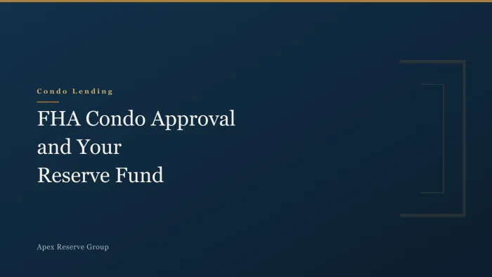 FHA Condo Approval and Your Reserve Fund